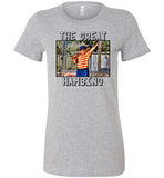 The great hambino - The sandlot Shirt Bella Ladies Favorite Tee