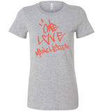 One Love Manchester Shirt Bella Ladies Favorite Tee