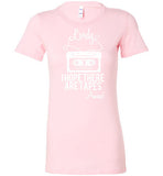 Lordy i Hope there Are Tapes - Amen! Shirt Bella Ladies Favorite Tee