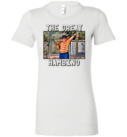 The great hambino - The sandlot Shirt Bella Ladies Favorite Tee