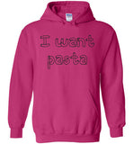 I want pasta - Master of None Shirt Gildan Heavy Blend Hoodie