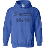 I want pasta - Master of None Shirt Gildan Heavy Blend Hoodie