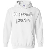 I want pasta - Master of None Shirt Gildan Heavy Blend Hoodie