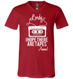 Lordy i Hope there Are Tapes - Amen! Shirt Canvas Unisex V-Neck T-Shirt