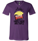 Lordy, i Hope there Are Tapes Tee Shirt Canvas Unisex V-Neck T-Shirt