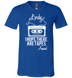 Lordy i Hope there Are Tapes - Amen! Shirt Canvas Unisex V-Neck T-Shirt