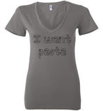 I want pasta - Master of None Shirt Bella Ladies Deep V-Neck