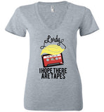 Lordy, i Hope there Are Tapes Tee Shirt Bella Ladies Deep V-Neck