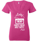 Lordy i Hope there Are Tapes - Amen! Shirt Bella Ladies Deep V-Neck