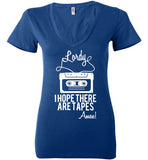 Lordy i Hope there Are Tapes - Amen! Shirt Bella Ladies Deep V-Neck
