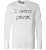 I want pasta - Master of None Shirt Canvas Long Sleeve T-Shirt