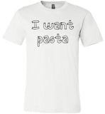 I want pasta - Master of None Shirt Canvas Unisex T-Shirt - Made in USA