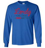Lordy i Hope there Are Tapes Shirt Gildan Long Sleeve T-Shirt