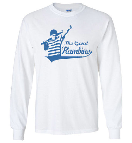 THE Great Hambino Shirt Gildan Long Sleeve T-Shirt