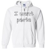 I want pasta - Master of None Shirt Gildan Zip Hoodie