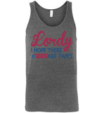 Lordy i Hope there Are Tapes Shirt Canvas Unisex Tank