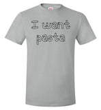 I want pasta - Master of None Shirt Hanes Nano-T T-Shirt