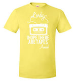 Lordy i Hope there Are Tapes - Amen! Shirt Hanes Nano-T T-Shirt