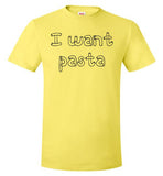 I want pasta - Master of None Shirt Hanes Nano-T T-Shirt