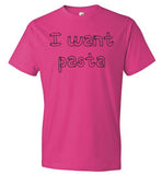 I want pasta - Master of None Shirt Anvil Fashion T-Shirt