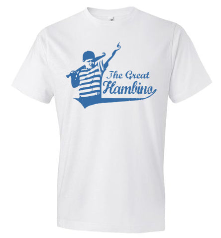 THE Great Hambino Shirt Anvil Fashion T-Shirt