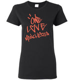 One Love Manchester Shirt Gildan Ladies Short-Sleeve