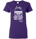 Lordy i Hope there Are Tapes - Amen! Shirt Gildan Ladies Short-Sleeve
