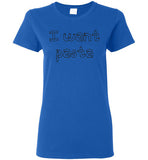 I want pasta - Master of None Shirt Gildan Ladies Short-Sleeve
