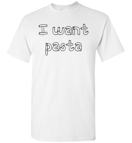 I want pasta - Master of None Shirt Gildan Short-Sleeve T-Shirt